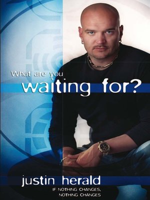 What Are You Waiting For? - ebook